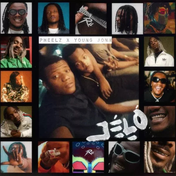 Pheelz Jelo (feat. Young Jonn) Mp3 Download
