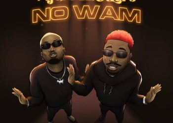 MUSIC: Ajebo Hustlers – No Wam