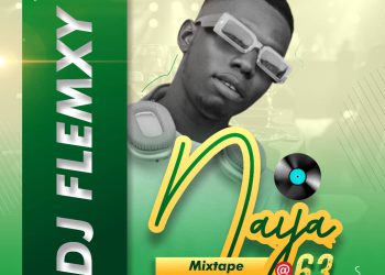 DJ Flemxy Naija@63 Mixtape Mp3 Download