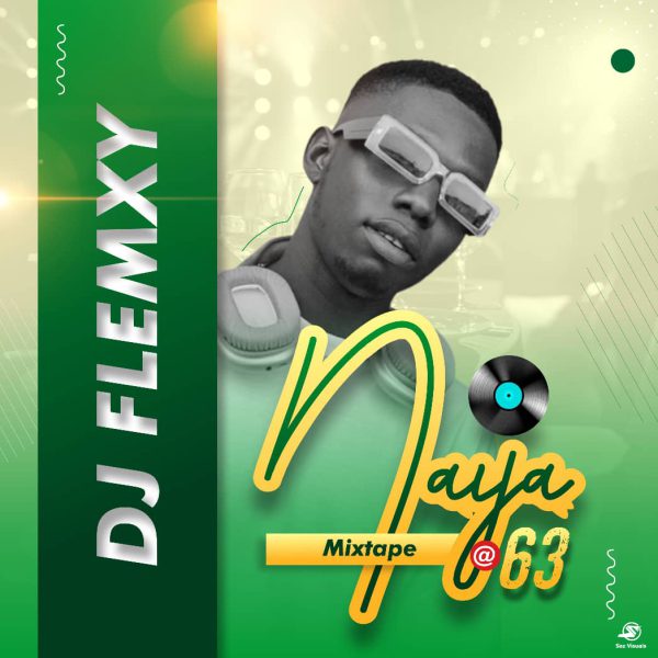 DJ Flemxy Naija@63 Mixtape Mp3 Download