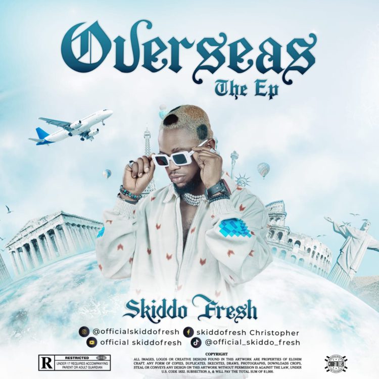 EP: Skiddo Fresh – Overseas The EP