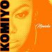 MUSIC: Niniola – Komiyo