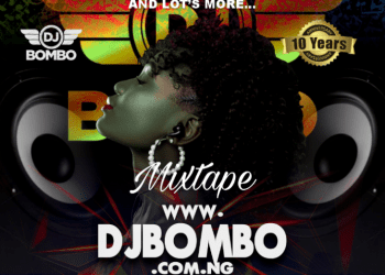 DjBombozNation inc10 Years Aniversary Mixtape By Dj Bombo Mp3 Download