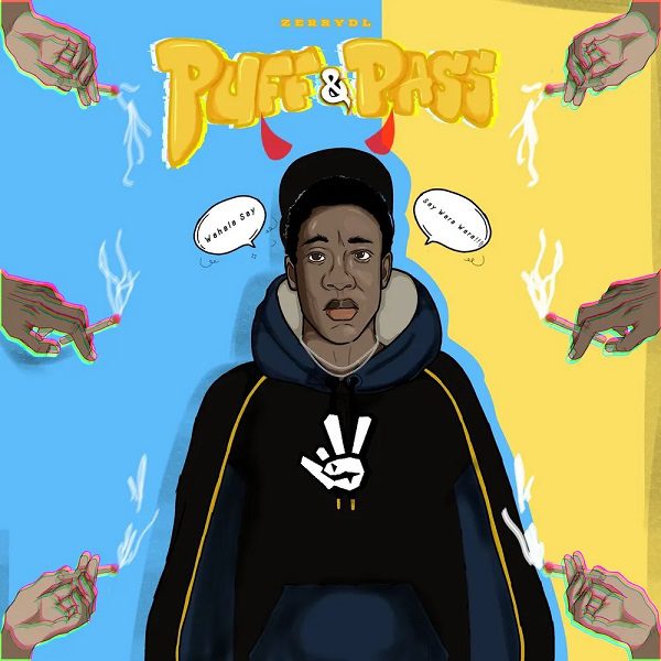 MUSIC: Zerry Dl – Puff & Pass