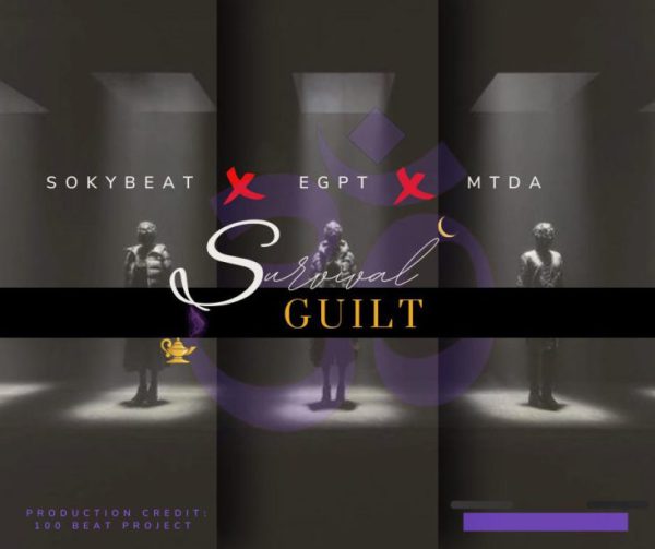 Soky Beat Survival Guilt ft. MTDA & EGPT Mp3 Download