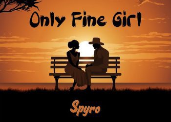 MUSIC: Spyro – Only Fine Girl 41 Spyro Only Fine Girl Mp3 Download