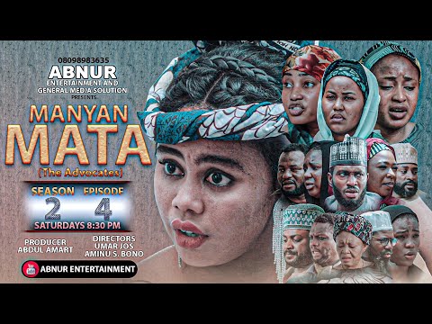 Manyan Mata Season 2 Episode 4 Mp4 Download