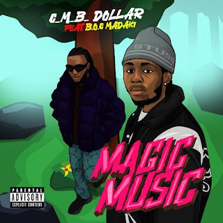 C.M.B Dollar Magic Music (Ft. Boc Madaki) Mp3 Download 