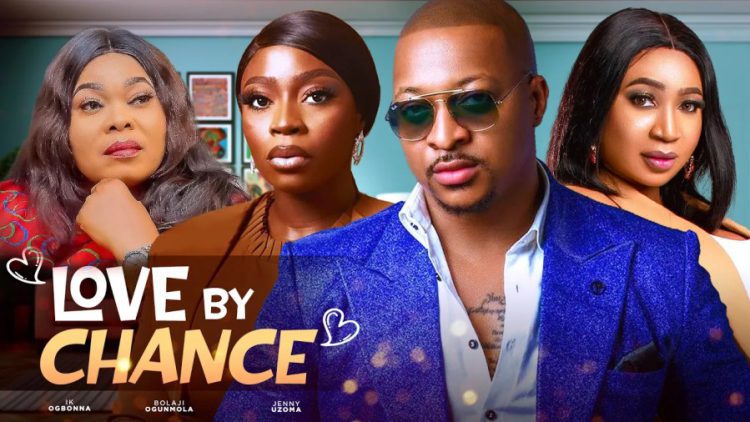 Love By Chance Nollywood Movie Mp4 Download