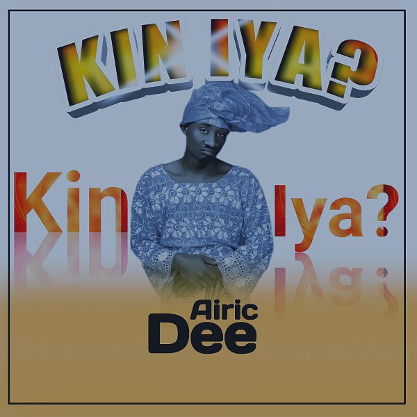 Airic dee Kin Iya? Mp3 Download 