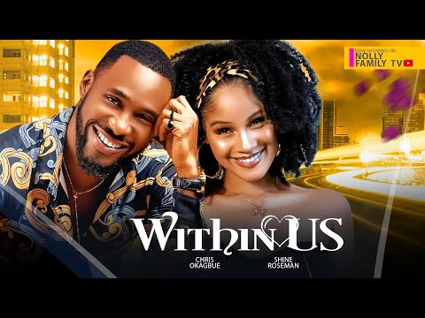 Within Us Nollywood Movie Mp4 Download