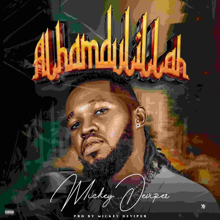 Mickey Deviper Alhamdulillah Mp3 Download