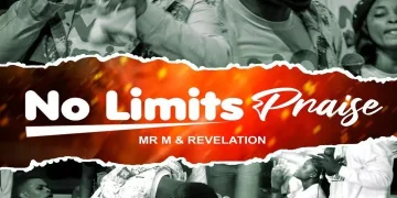 Mr. M & Revelation No Limit Praise Mp3 Download