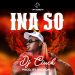 Dj Cinch Ina So Mp3 Download