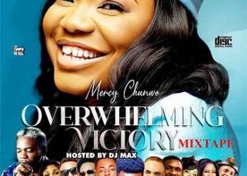 MIXTAPE: Alabareports Promotions – Over Whelming Victory Mixtape (Feat. DJ Max aka King Of DJs)