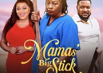 Mama’s Big Stick (2022) Nollywood Movie Mp4 Download