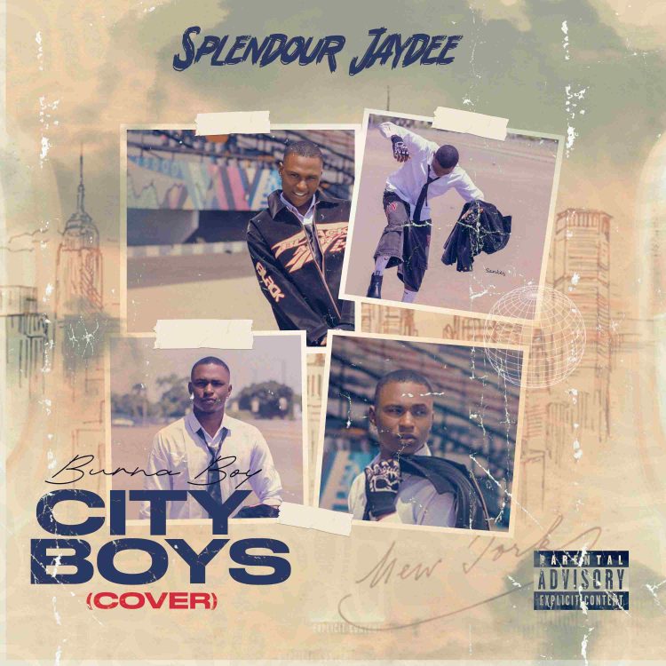 SplenDour JayDee City Boys Burna Boy (Cover) Mp3 + Mp4 Download