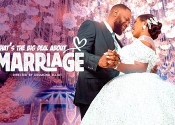 What’s The Big Deal About Marriage (2024) Nollywood Movie Mp4 Download