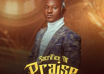 FULL ALBUM: Godswill R. Paul – Sacrifice Of Praise