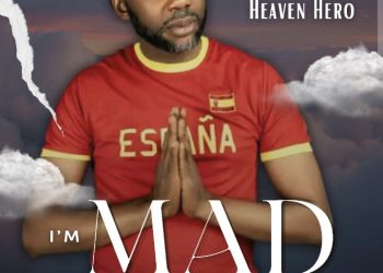 MUSIC: Heaven Hero – Addicted To Jesus