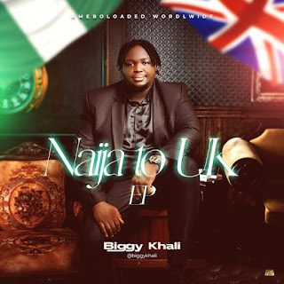 Biggy Khali — Naija 2 UK (Debut EP)