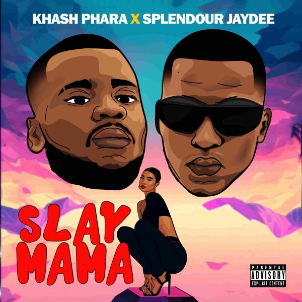 Khash Phara Ft. SplenDour JayDee – Slay