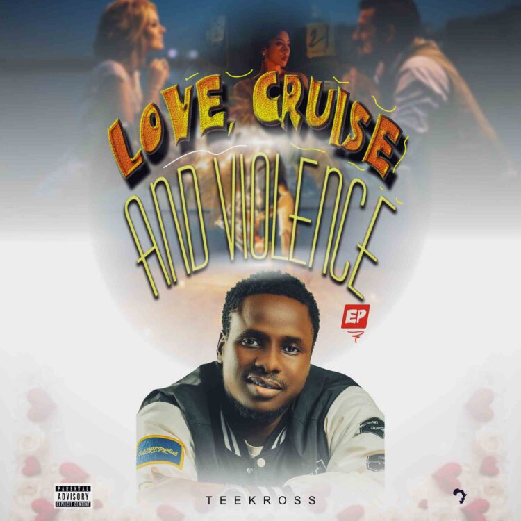 Teekross Love, Cruise and Vawulence Zip Download