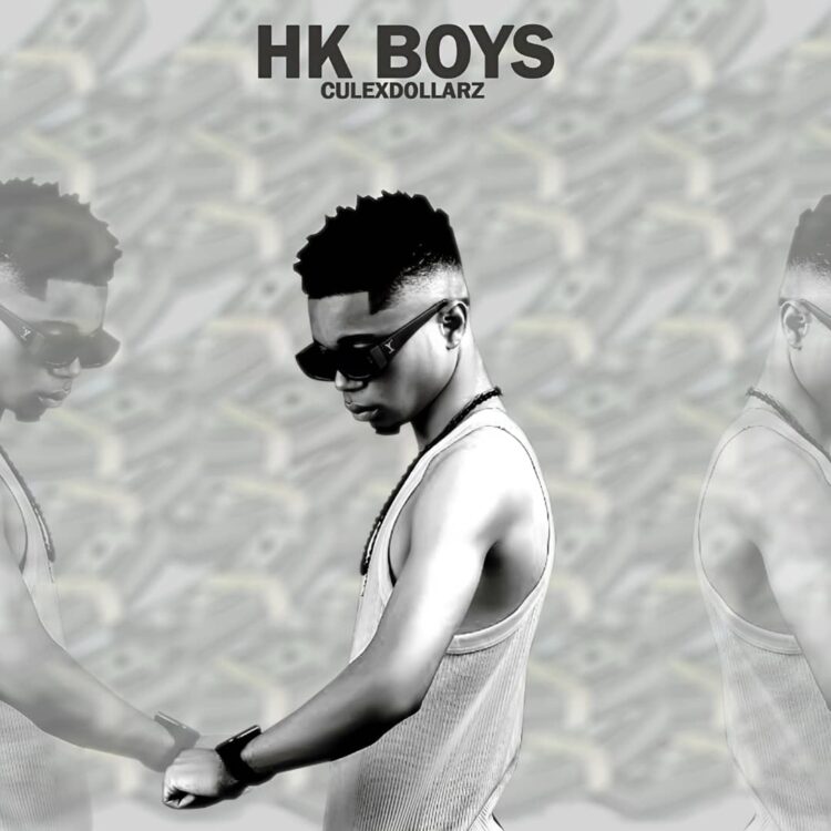 Music: CulexDollarz – HK BOYS