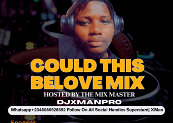 DjXManpro Could This Be Love Mix Mp3 Dowmload