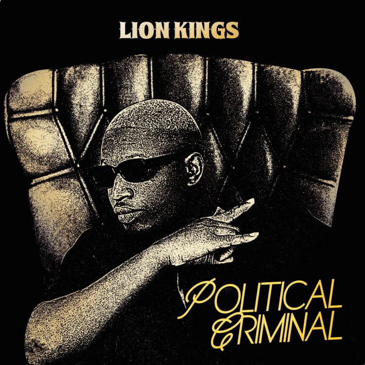 LION KINGS POLITICAL CRIMINAL Mp3 Download