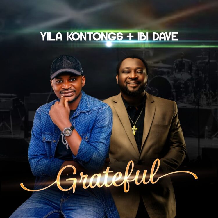 YILA KONTONGS FT. IBI DAVE GREATFUL Mp3 Download
