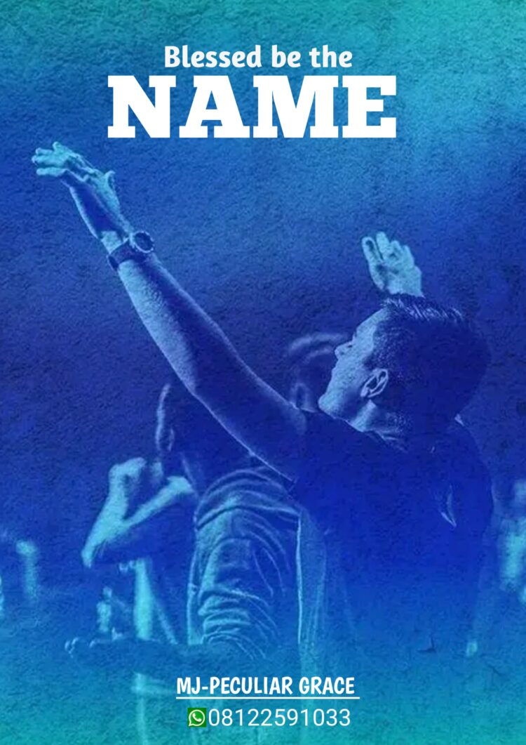 Blessed Be The Name By MJ- Peculiar Grace Mp3 Download